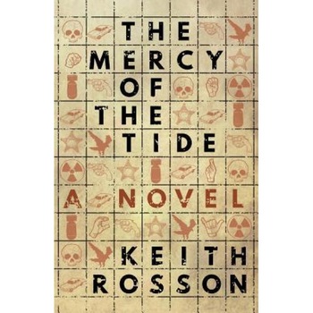 The Mercy of the Tide, Keith Rosson (Author) The Mercy of the Tide, Keith Rosson (Author)