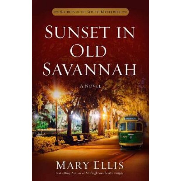 Sunset in Old Savannah, Mary Ellis (Author)