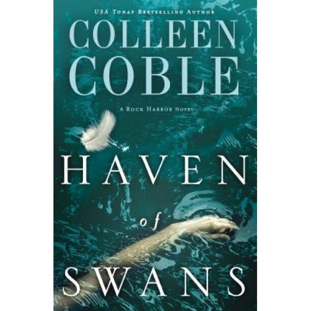 Haven of Swans: A Rock Harbor Novel, Colleen Coble (Author)