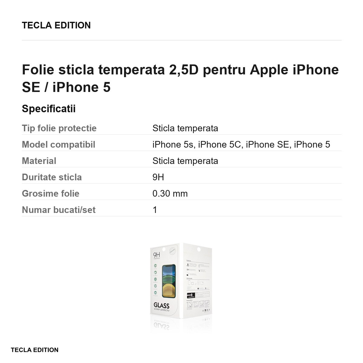Folie sticla temperata 2,5D pentru Apple iPhone SE / iPhone 5