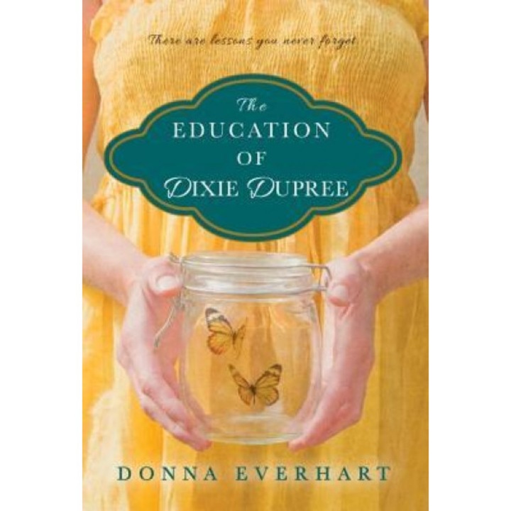 The Education of Dixie Dupree, Donna Everhart (Author)