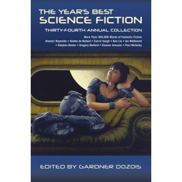 The Year's Best Science Fiction: Thirty-Fourth Annual Collection, Gardner Dozois (Author)