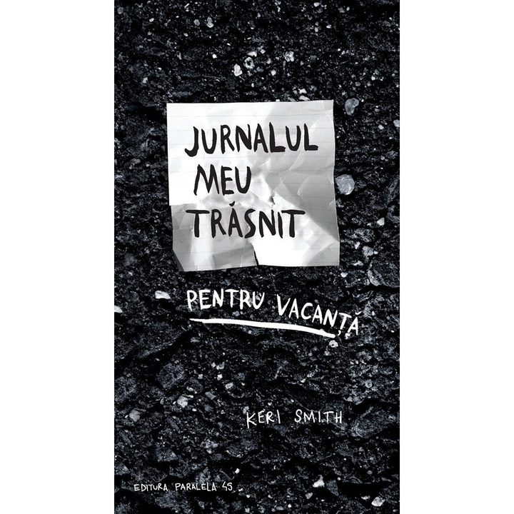 Jurnalul meu trasnit pentu vacanta - Keri Smith