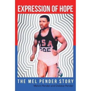 Expression of Hope: The Mel Pender Story, Dr Melvin Pender (Author) Expression of Hope: The Mel Pender Story, Dr Melvin Pender (Author)