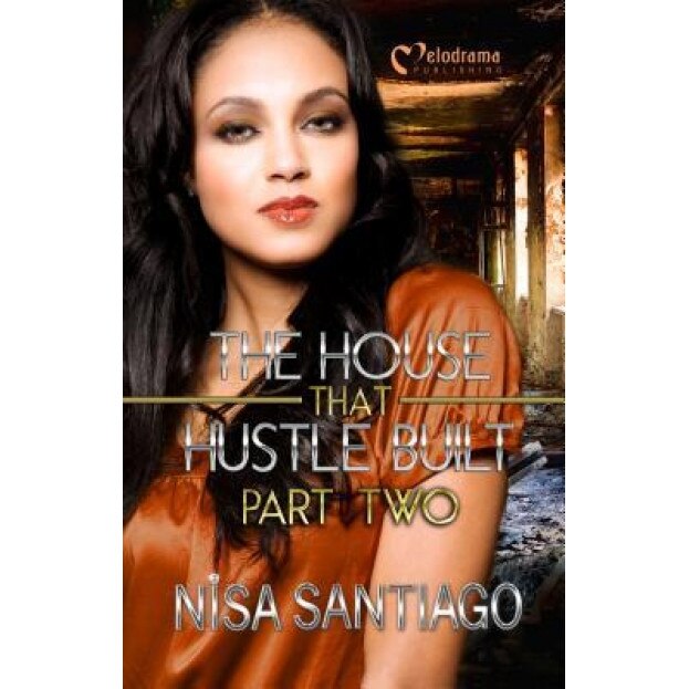 The House That Hustle Built 2, Nisa Santiago (Author)