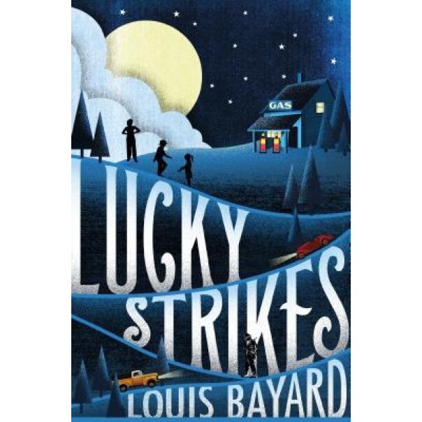 Lucky Strikes, Louis Bayard (Author)