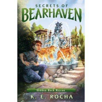 Hidden Rock Rescue (Secrets of Bearhaven #3), K. E. Rocha (Author) Hidden Rock Rescue (Secrets of Bearhaven #3), K. E. Rocha (Author)