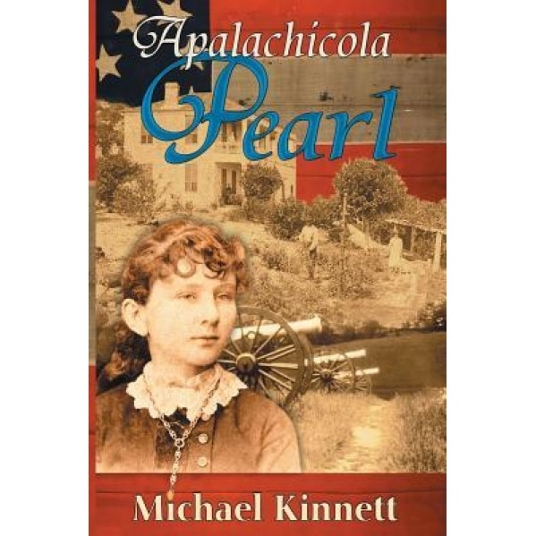 Apalachicola Pearl, Michael a. Kinnett (Author)