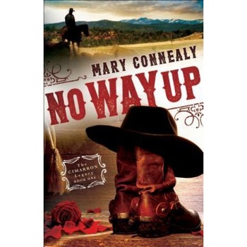 No Way Up, Mary Connealy (Author) No Way Up, Mary Connealy (Author)