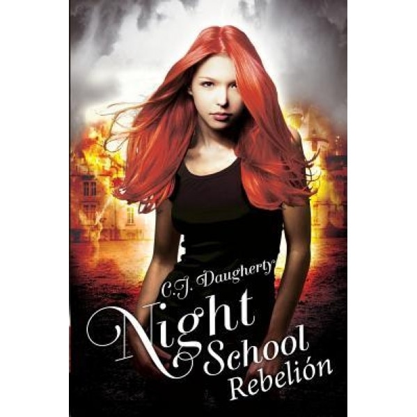 Night School Rebelion, Cj Daugherty (Author)