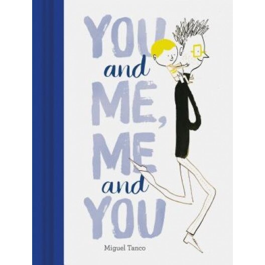 You and Me, Me and You, Miguel Tanco (Author)
