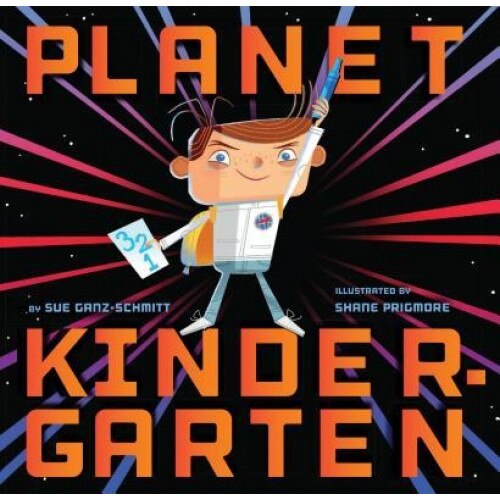 Planet Kindergarten, Sue Ganz-Schmitt (Author)