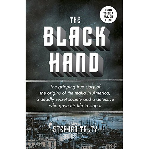 The Black Hand - Stephan Talty