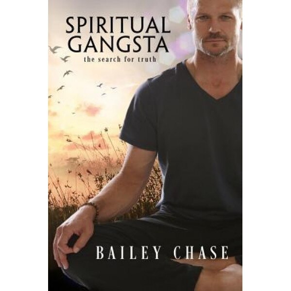 Spiritual Gangsta, Bailey Chase (Author)
