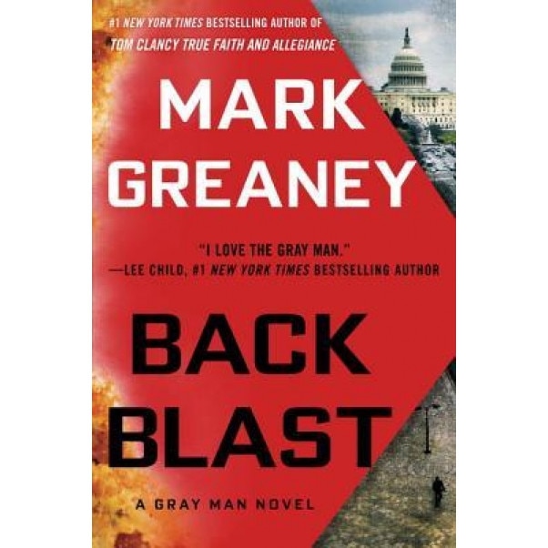 Back Blast, Mark Greaney (Author)