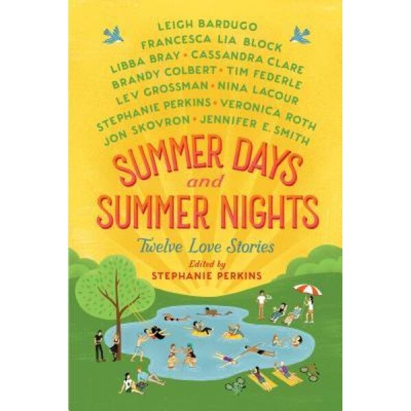 Summer Days and Summer Nights: Twelve Love Stories, Stephanie Perkins (Author)
