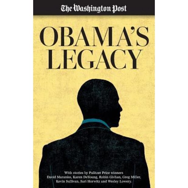 Obama's Legacy, The Washington Post (Author)