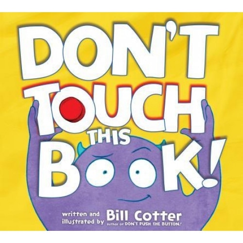 Don't Touch This Book!, Bill Cotter (Author)