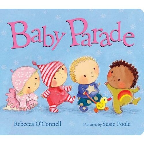 Baby Parade, Rebecca O'Connell (Author)