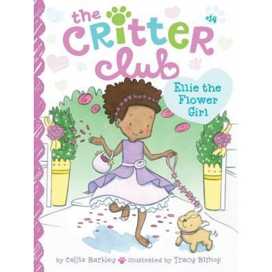 Ellie the Flower Girl, Callie Barkley (Author)