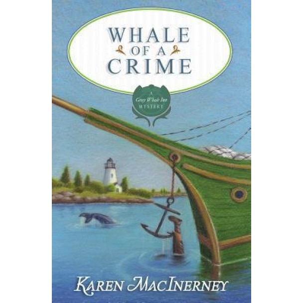 Whale of a Crime, Karen Macinerney (Author)