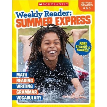 Weekly Reader: Summer Express (Between Grades 4 & 5), Scholastic Teaching Resources (Author) Weekly Reader: Summer Express (Between Grades 4 & 5), Scholastic Teaching Resources (Author)