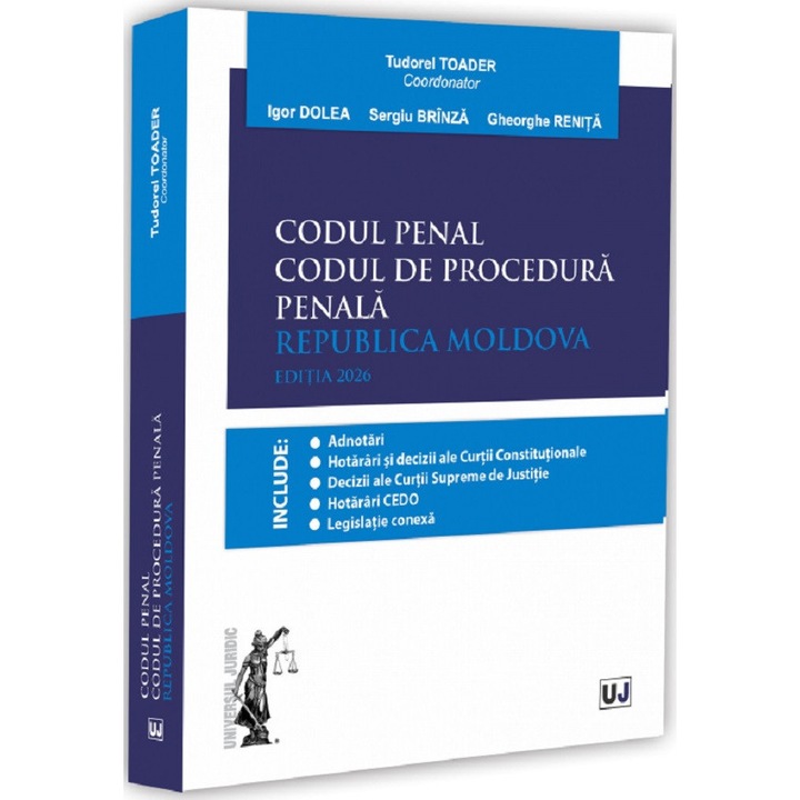 Codul Penal. Codul De Procedura Penala. Republica Moldova - Tudorel Toader, Igor Dolea, Sergiu Brinza, Gheorghe Renita