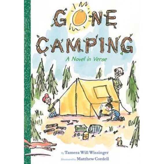 Gone Camping: A Novel in Verse, Tamera Will Wissinger (Author)