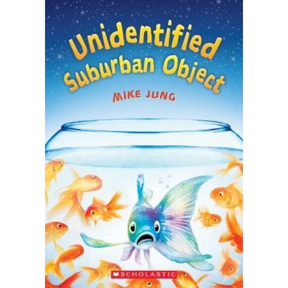 Unidentified Suburban Object, Mike Jung (Author)