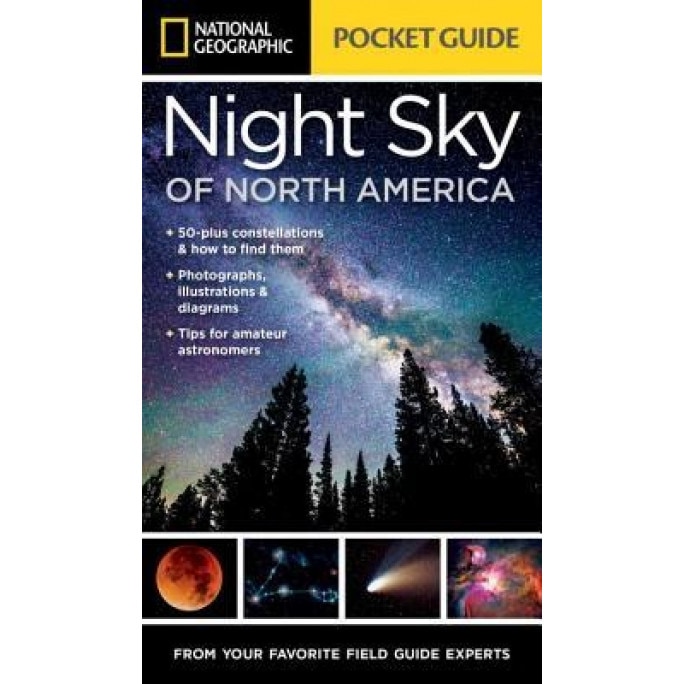 National Geographic Pocket Guide to the Night Sky of North America, Catherine Herbert Howell (Author)