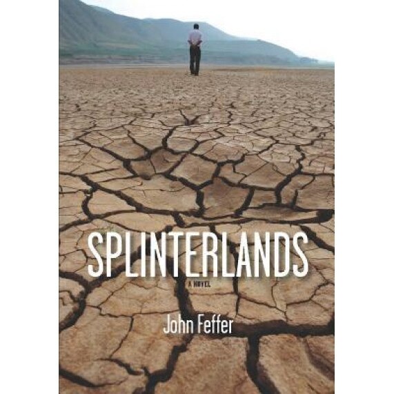 Splinterlands, John Feffer (Author)