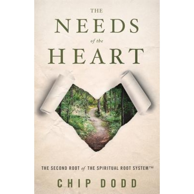 The Needs of the Heart - Chip Dodd (Author)