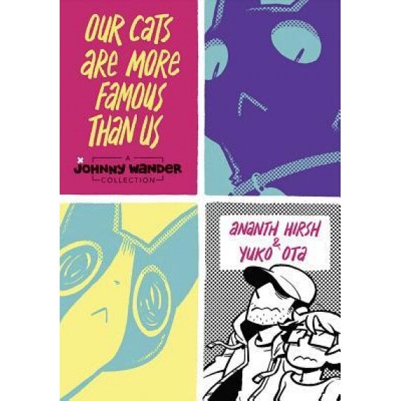 Our Cats Are More Famous Than Us: A Johnny Wander Collection, Ananth Hirsh (Author)