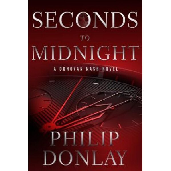 Seconds to Midnight, Philip Donlay (Author)