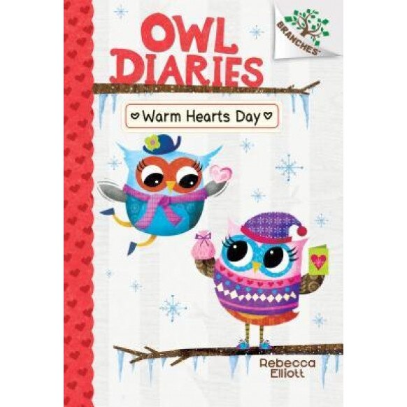 Warm Hearts Day: A Branches Book (Owl Diaries #5), Rebecca Elliott (Author)