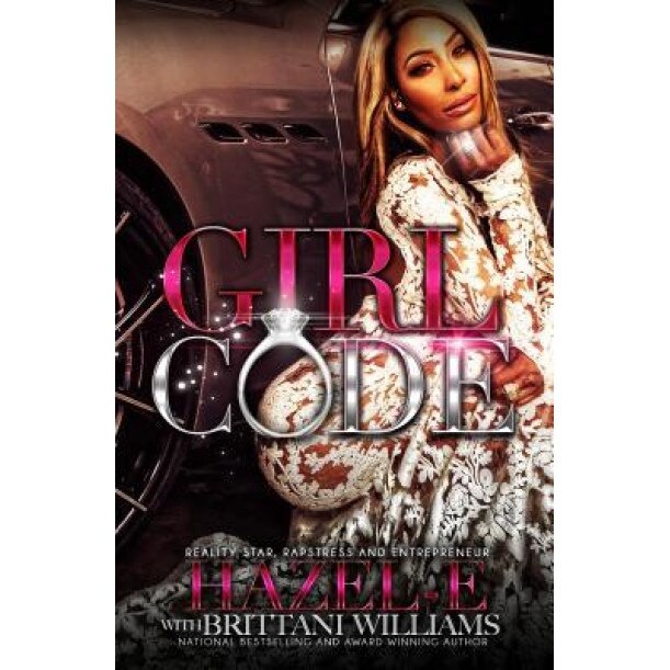 Girl Code: Ethics as a Lifestyle, Brittani Williams (With)