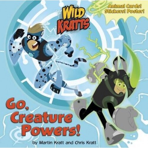Go, Creature Powers!, Chris Kratt (Author)
