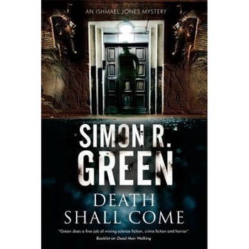 Death Shall Come: A Country House Murder Mystery, Simon R. Green (Author) Death Shall Come: A Country House Murder Mystery, Simon R. Green (Author)