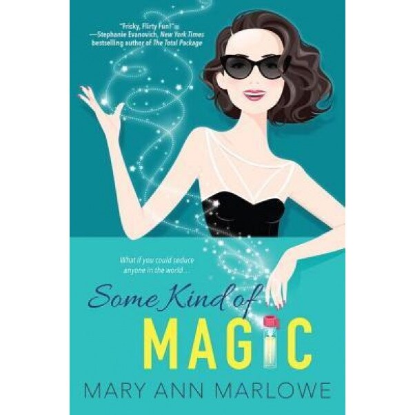 Some Kind of Magic, Mary Ann Marlowe (Author)