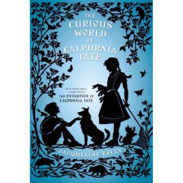 The Curious World of Calpurnia Tate, Jacqueline Kelly (Author)