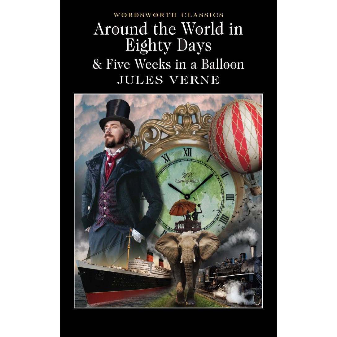 Around the World in 80 Days / Five Weeks in a Balloon - Verne J.
