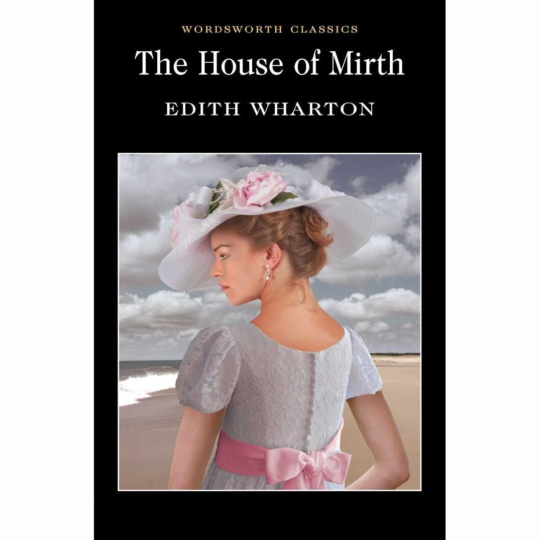 House of Mirth - Wharton E.