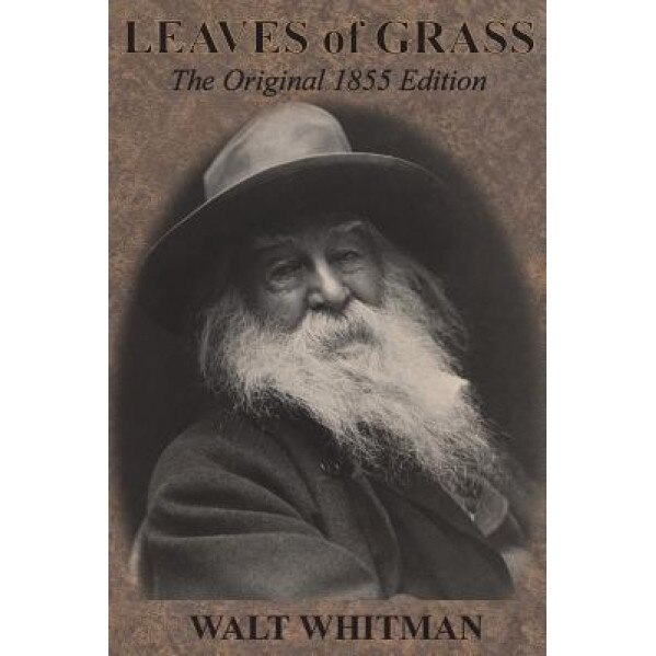 Leaves of Grass: The Original 1855 Edition, Walt Whitman (Author)