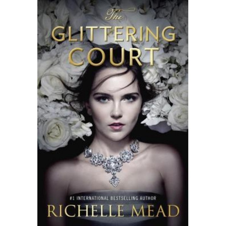 The Glittering Court, Richelle Mead (Author)