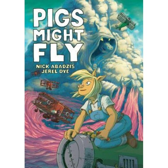 Pigs Might Fly, Nick Abadzis (Author)