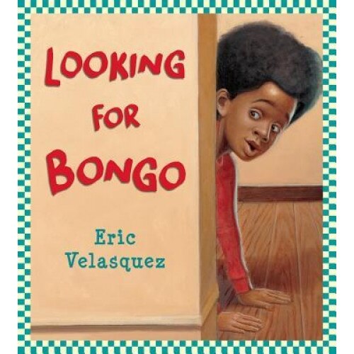 Looking for Bongo, Eric Velasquez (Author)