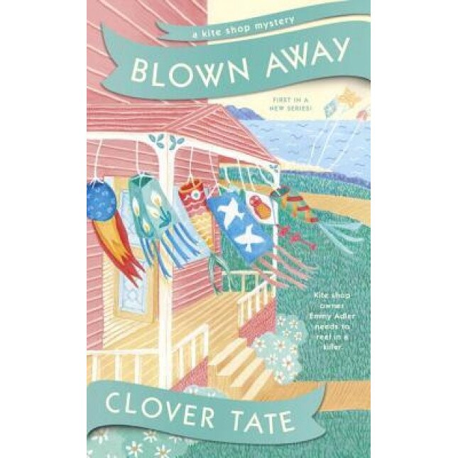Blown Away, Clover Tate (Author)
