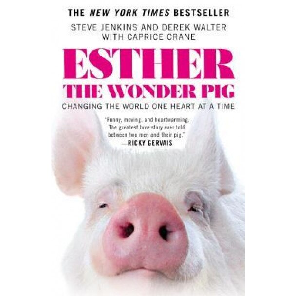 Esther the Wonder Pig: Changing the World One Heart at a Time, Steve Jenkins (Author)