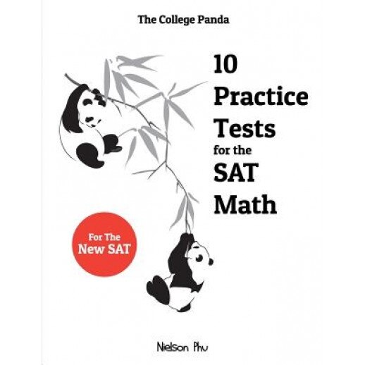 The College Panda's 10 Practice Tests for the SAT Math, Nielson Phu (Author)