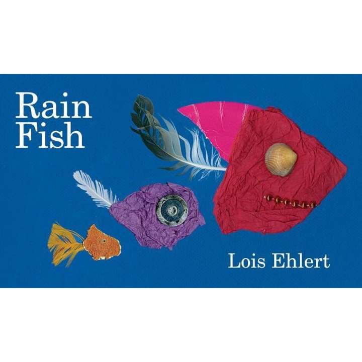 Rain Fish, Lois Ehlert (Author)